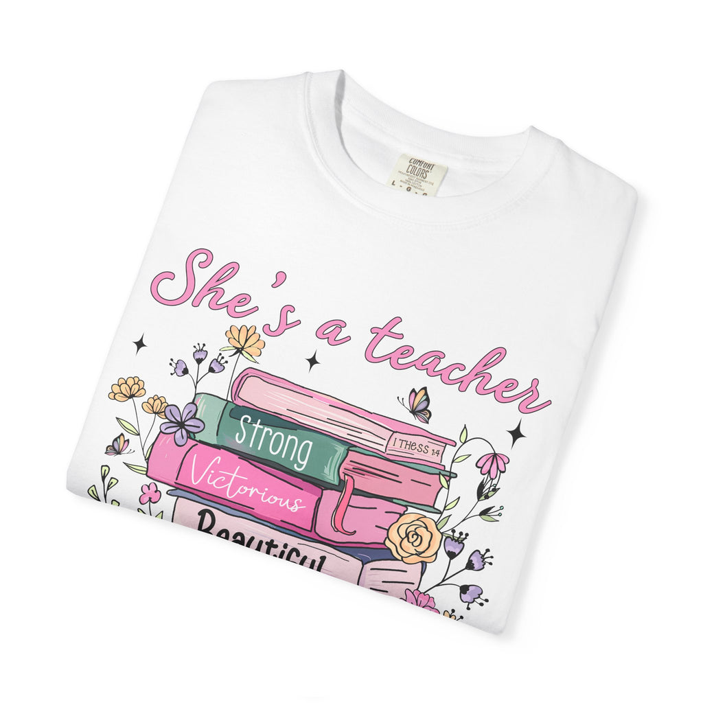 Teacher Appreciation T-Shirt — "She's a Teacher" Floral Stack Design