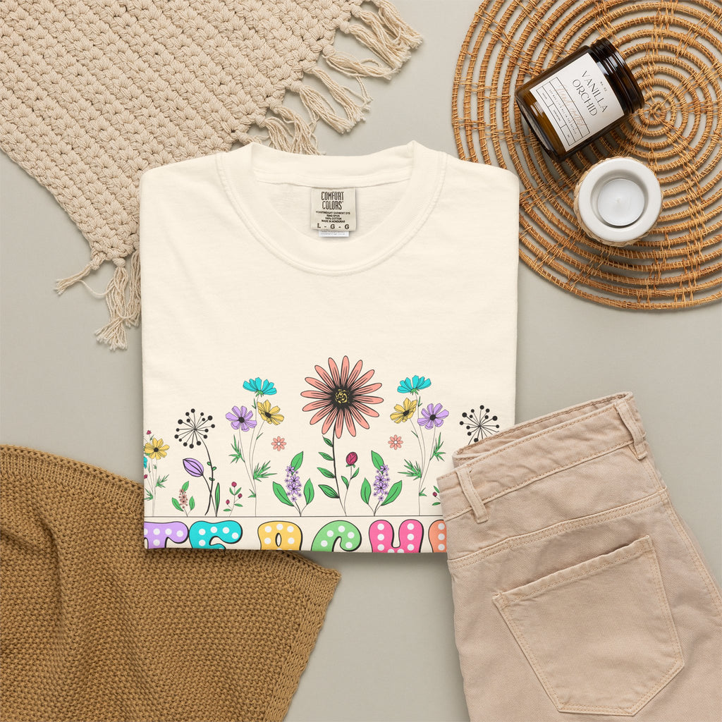 Teacher Floral T-Shirt — "Plant Seeds That Grow Forever"