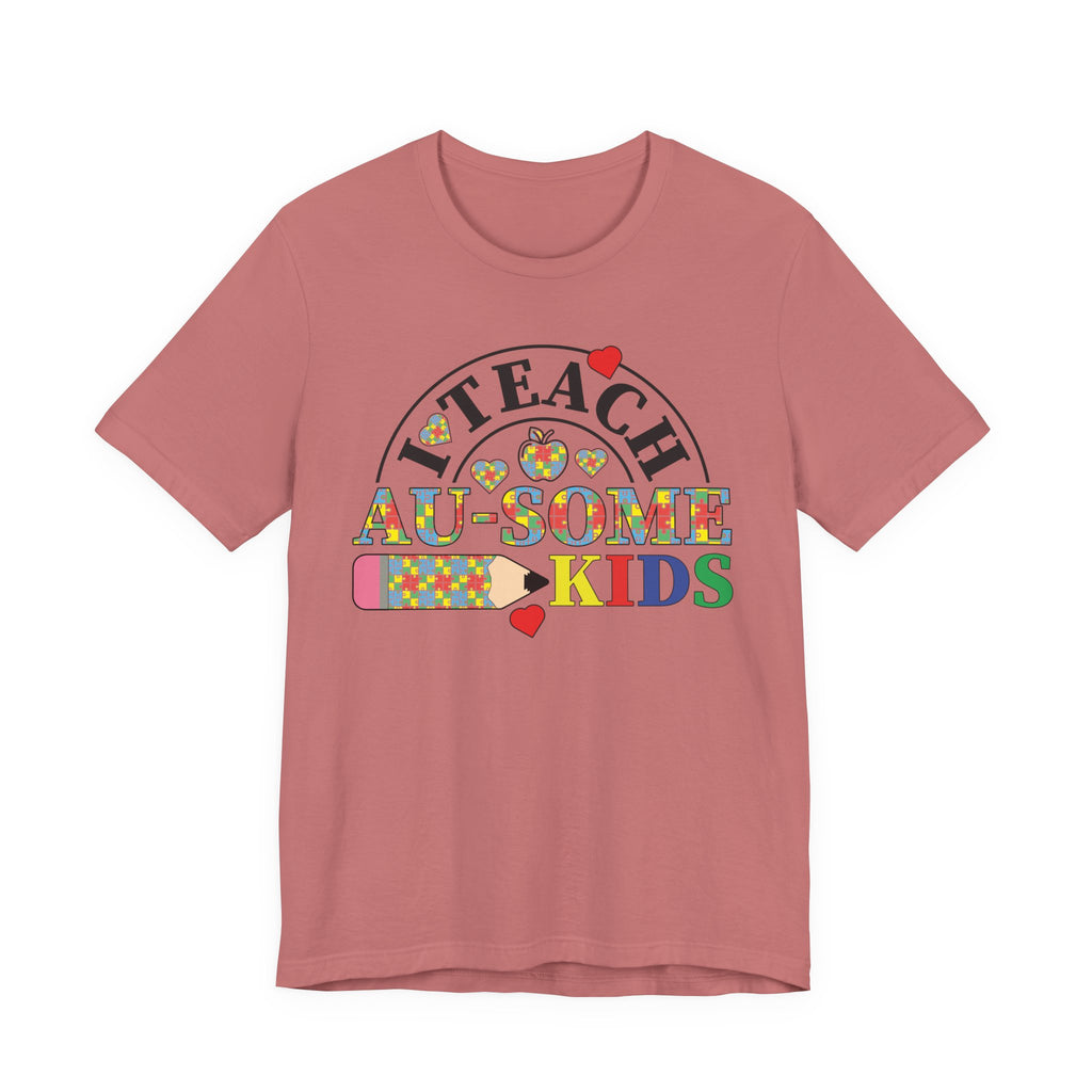 I Teach Awesome Kids T-Shirt — Colorful Autism Awareness Teacher Tee