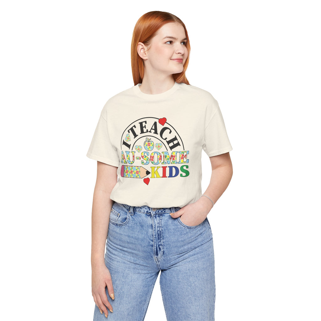 I Teach Awesome Kids T-Shirt — Colorful Autism Awareness Teacher Tee