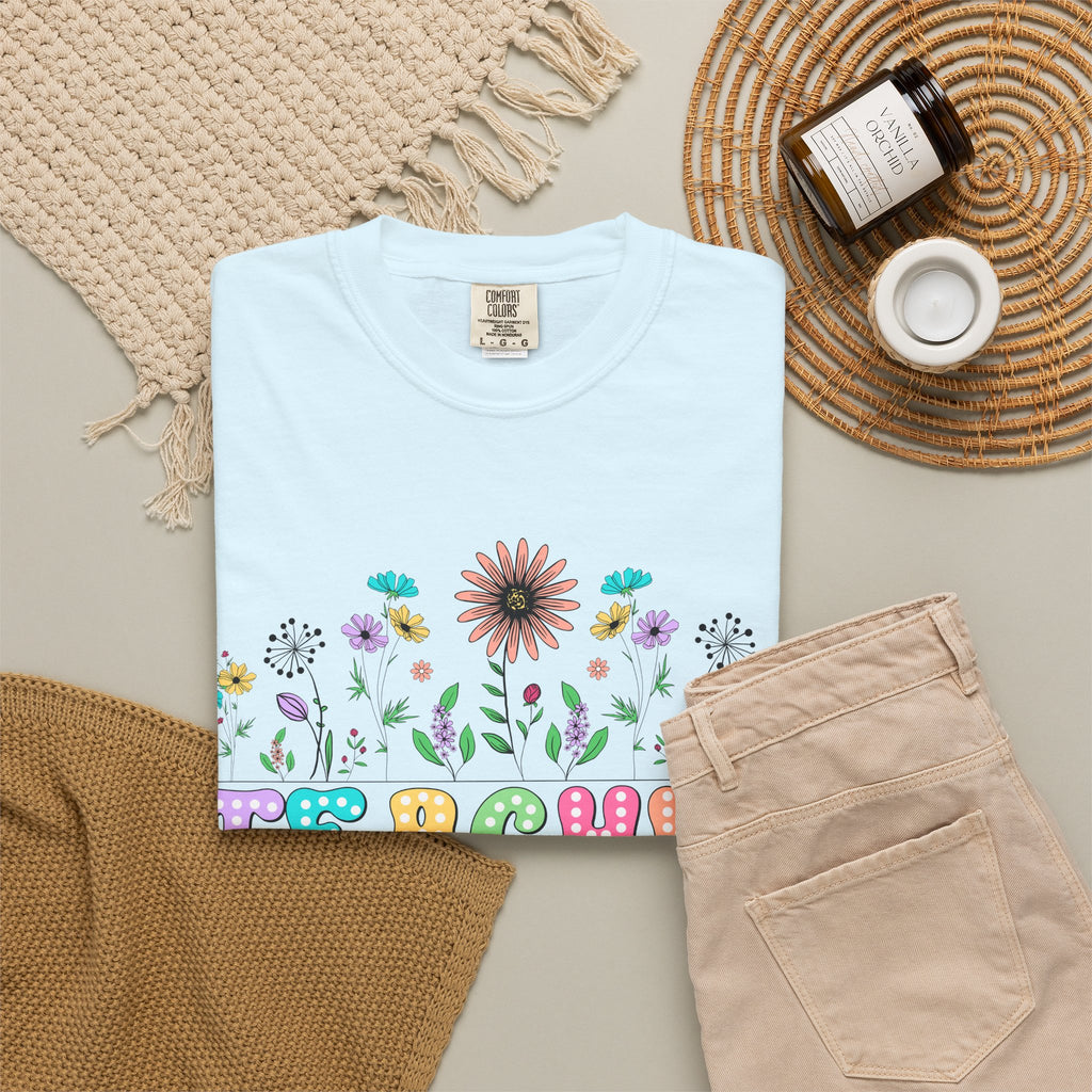 Teacher Floral T-Shirt — "Plant Seeds That Grow Forever"