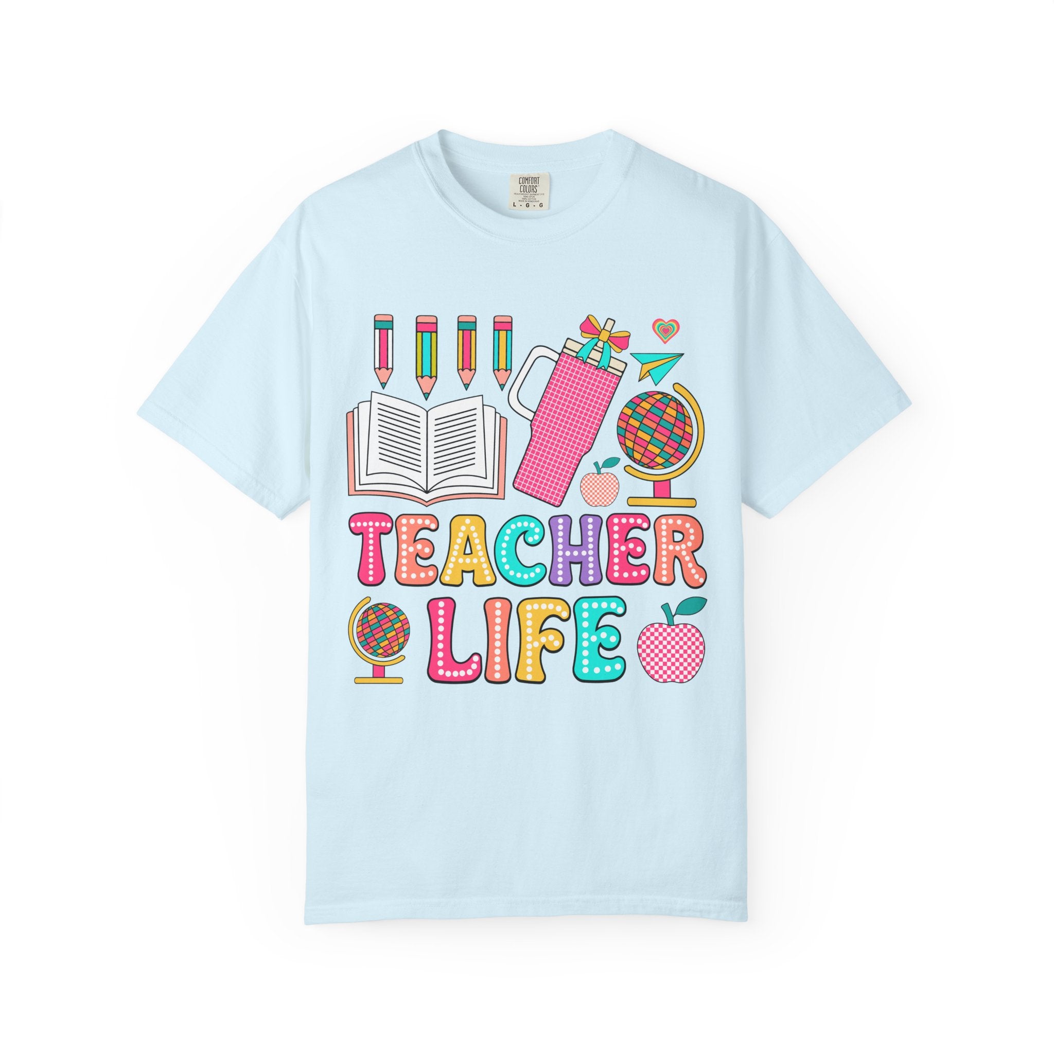 Teacher Life T-Shirt — Colorful School Supplies Graphic Tee