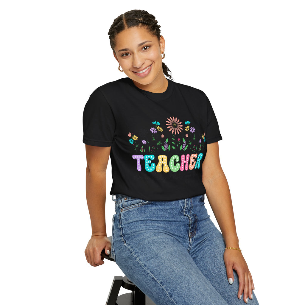 Teacher Floral T-Shirt — "Plant Seeds That Grow Forever"