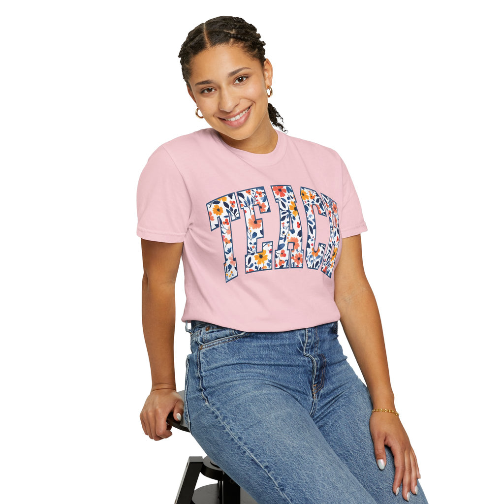 Teach Floral T‑Shirt — Floral Pattern TEACH Teacher Appreciation Gift
