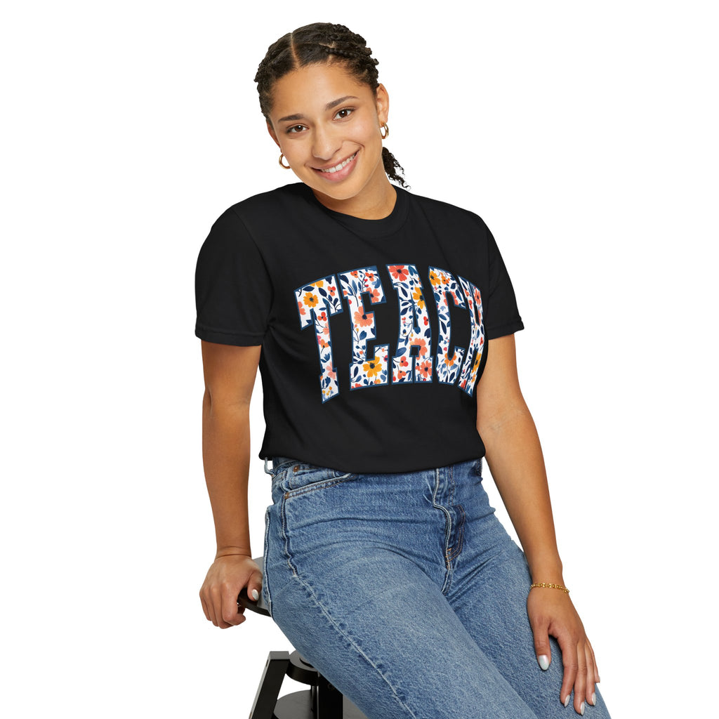 Teach Floral T‑Shirt — Floral Pattern TEACH Teacher Appreciation Gift