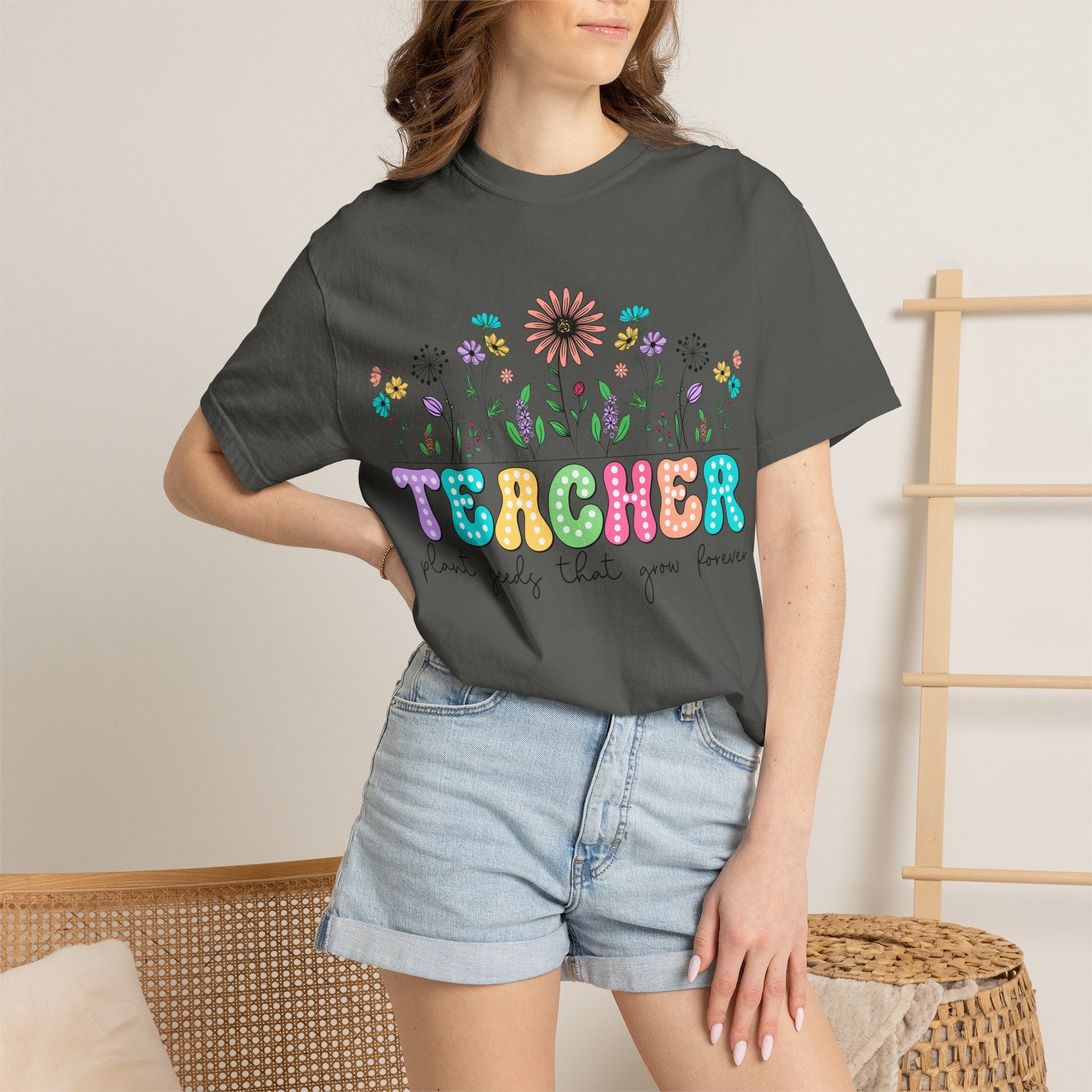 Teacher Floral T-Shirt — "Plant Seeds That Grow Forever"
