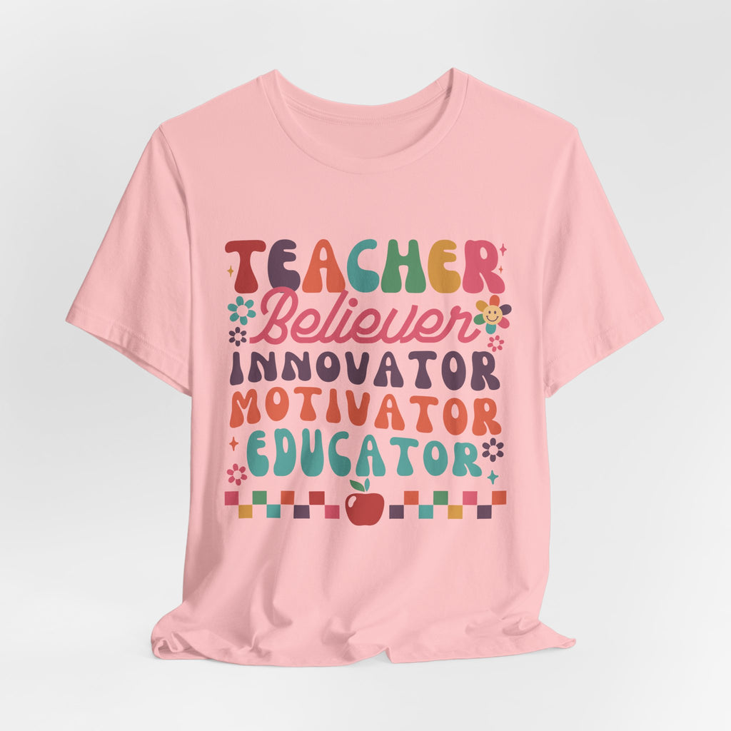 Teacher Believer Innovator Motivator Educator Tee