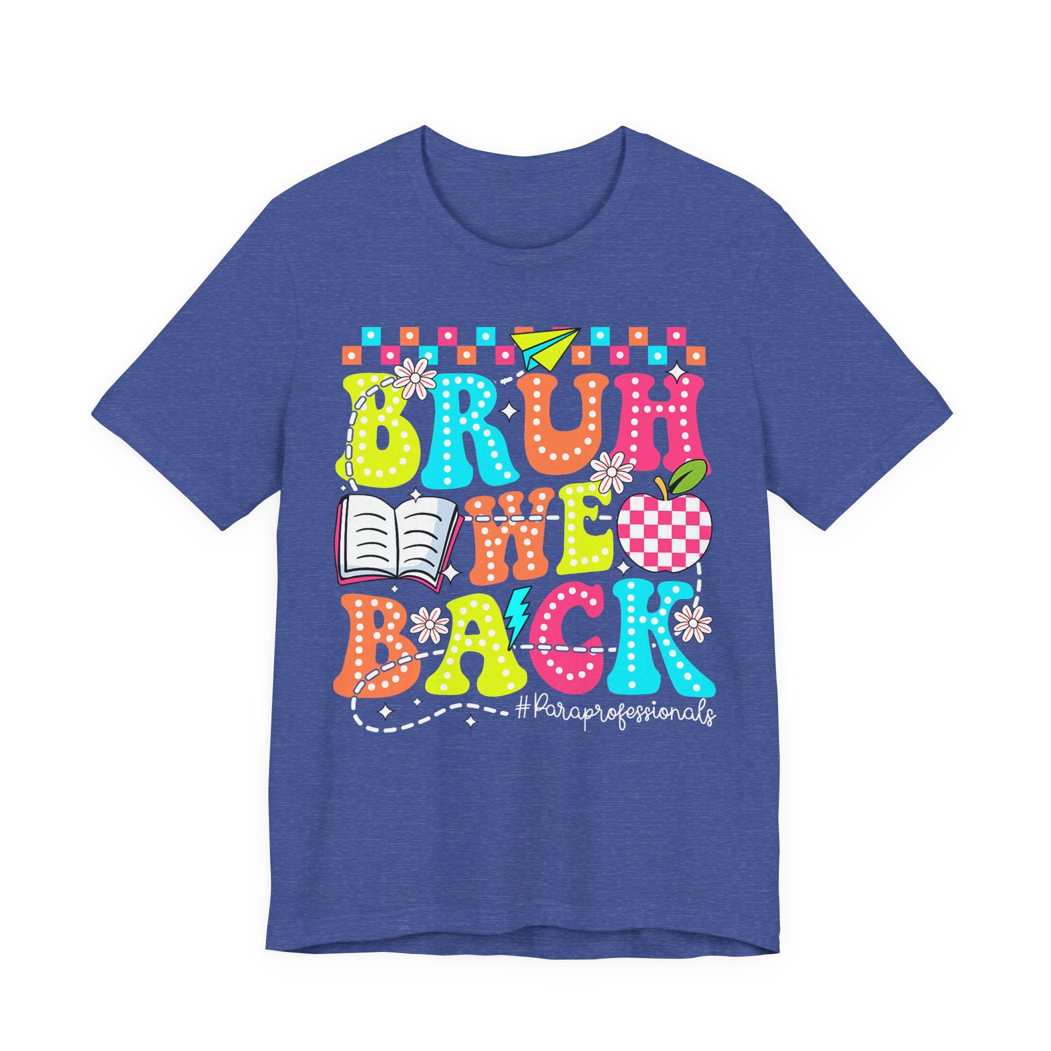 Back to School Tee — "Bruh We Back" Colorful Graphic Shirt