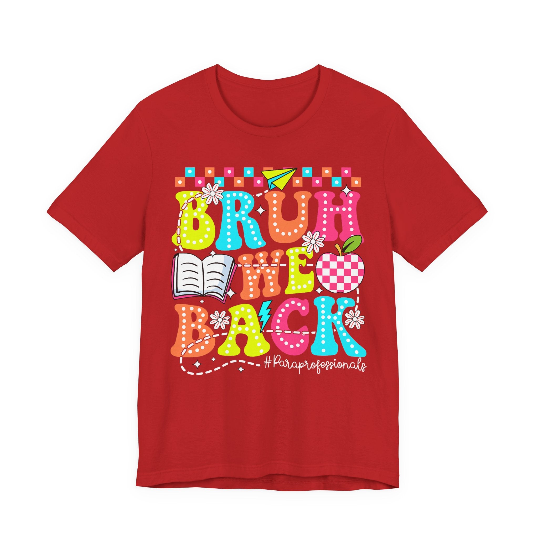 Back to School Tee — "Bruh We Back" Colorful Graphic Shirt