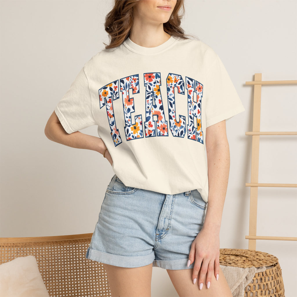 Teach Floral T‑Shirt — Floral Pattern TEACH Teacher Appreciation Gift