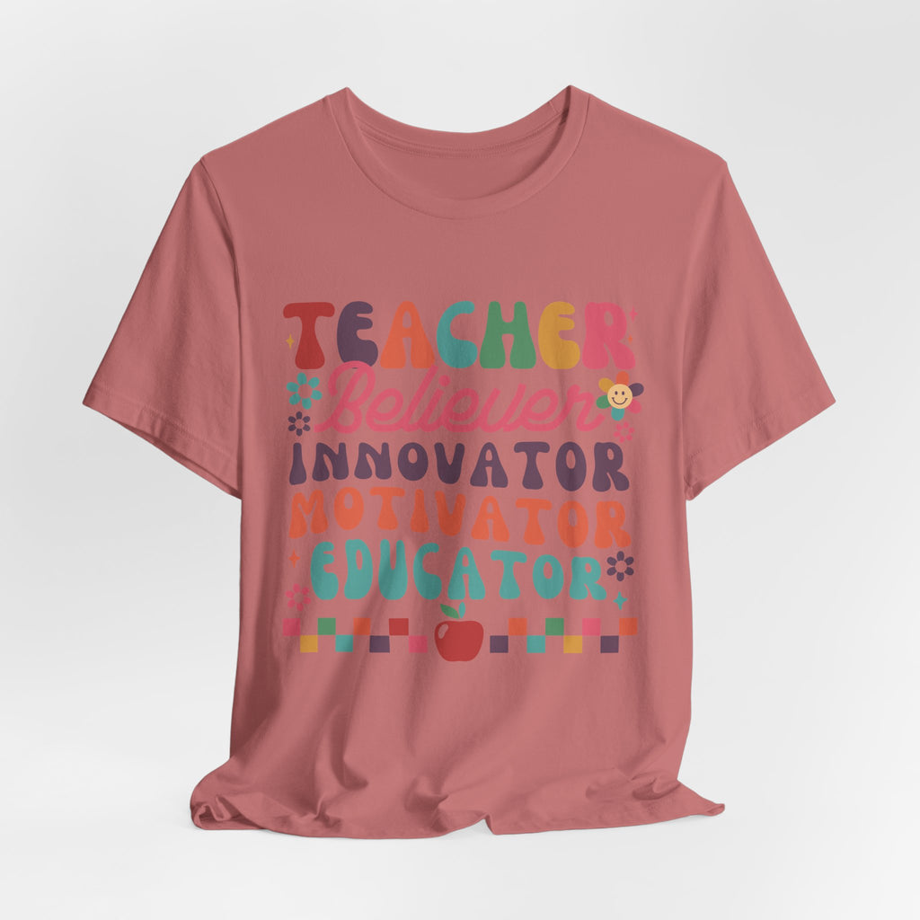 Teacher Believer Innovator Motivator Educator Tee