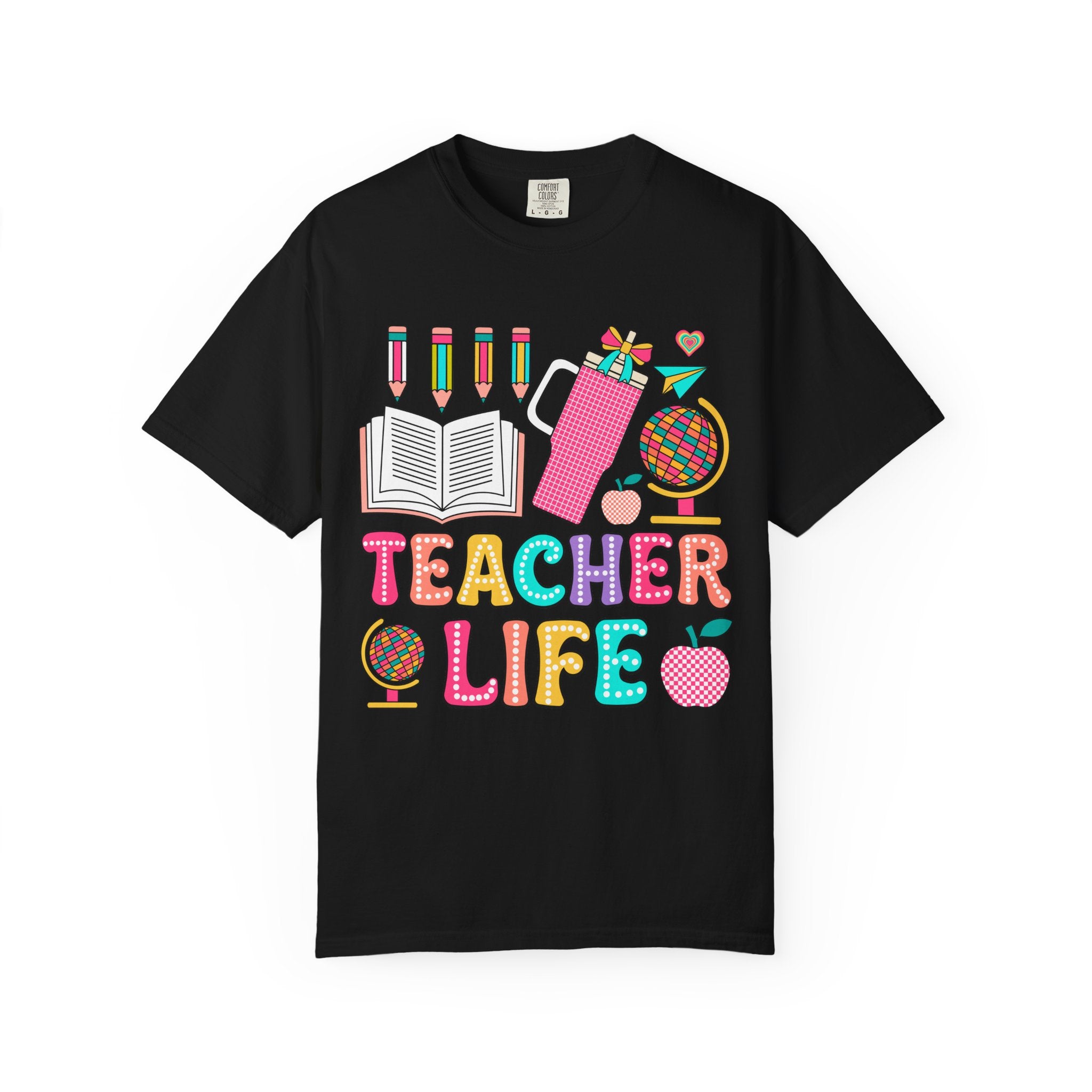 Teacher Life T-Shirt — Colorful School Supplies Graphic Tee