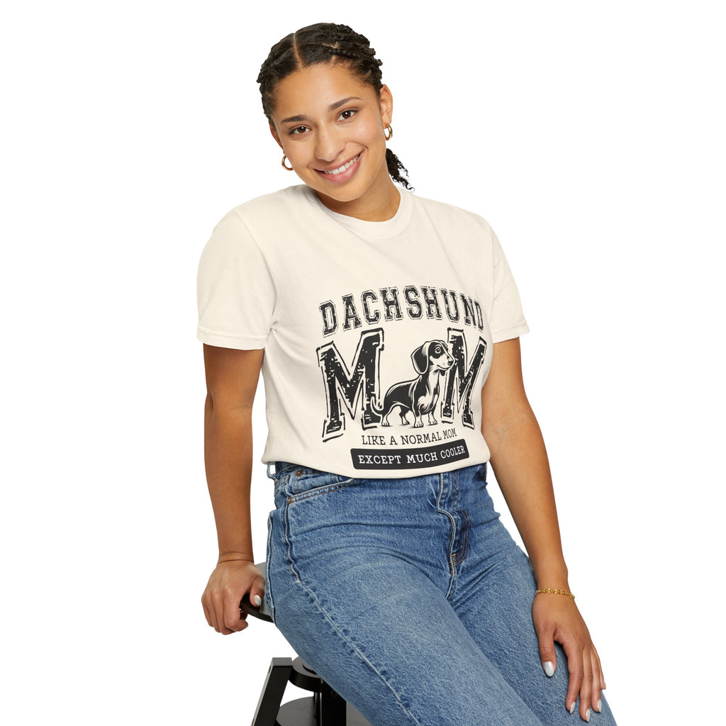 Dachshund Mom T-Shirt — "Like a Normal Mom Except Much Cooler" Dog Lover Tee