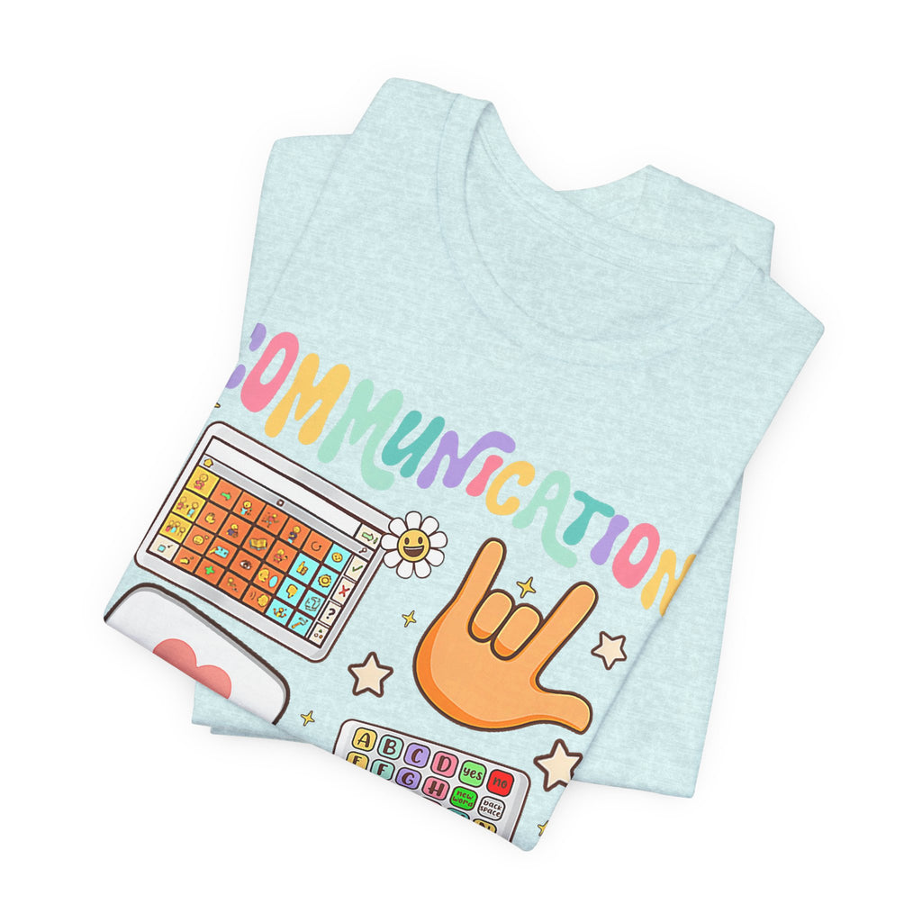 Communication Looks Different Tee