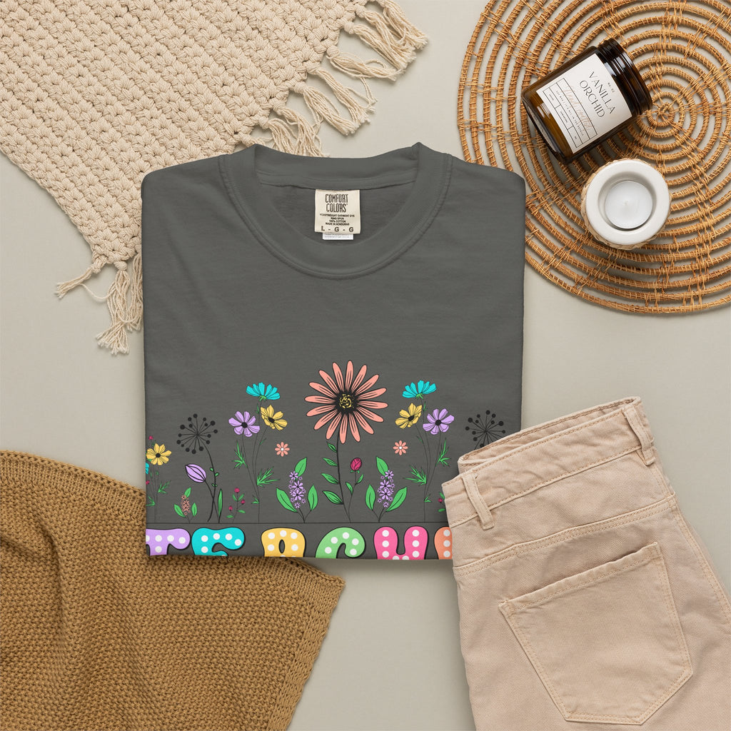 Teacher Floral T-Shirt — "Plant Seeds That Grow Forever"