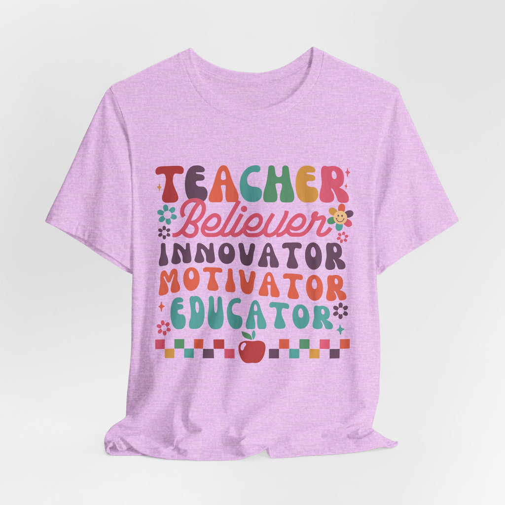 Teacher Believer Innovator Motivator Educator Tee