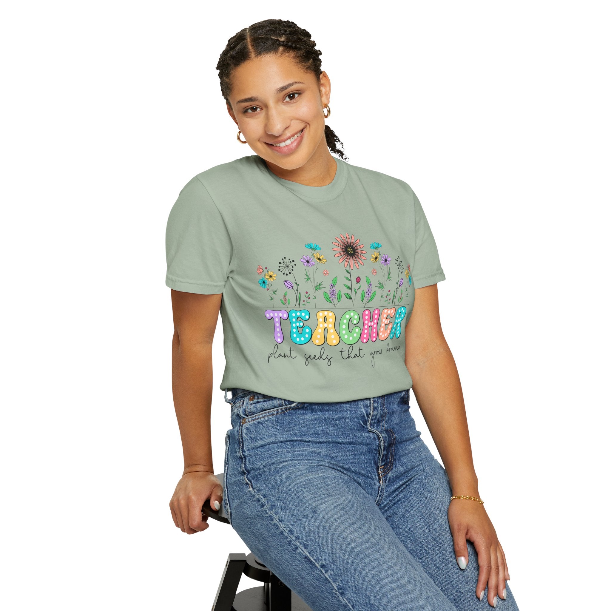 Teacher Floral T-Shirt — "Plant Seeds That Grow Forever"