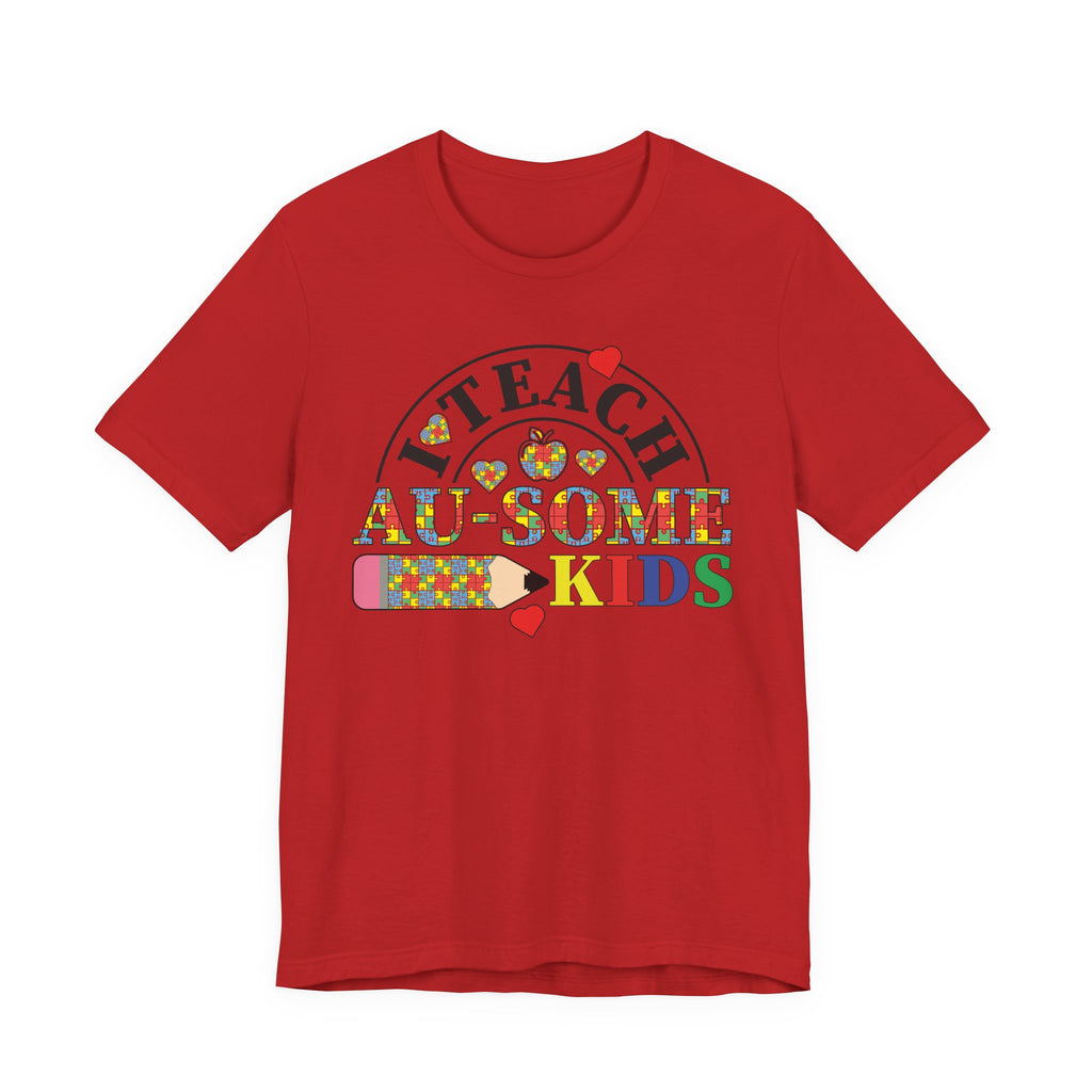I Teach Awesome Kids T-Shirt — Colorful Autism Awareness Teacher Tee
