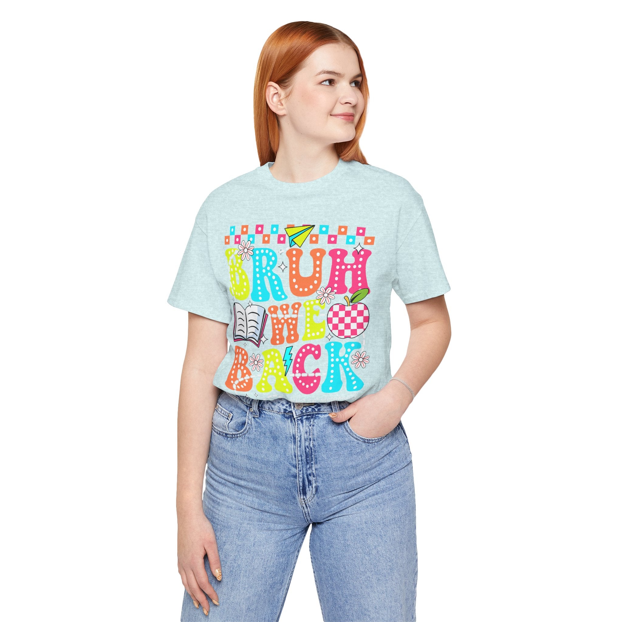 Back to School Tee — "Bruh We Back" Colorful Graphic Shirt