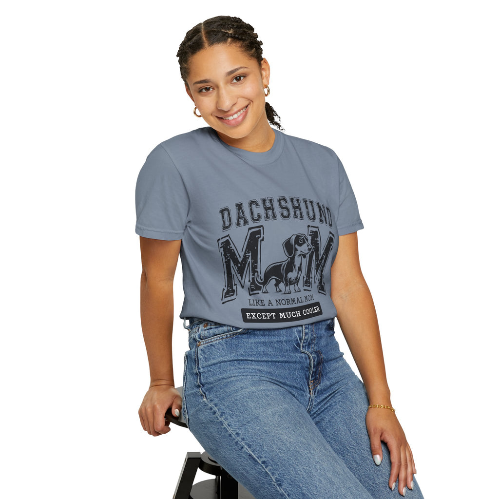 Dachshund Mom T-Shirt — "Like a Normal Mom Except Much Cooler" Dog Lover Tee