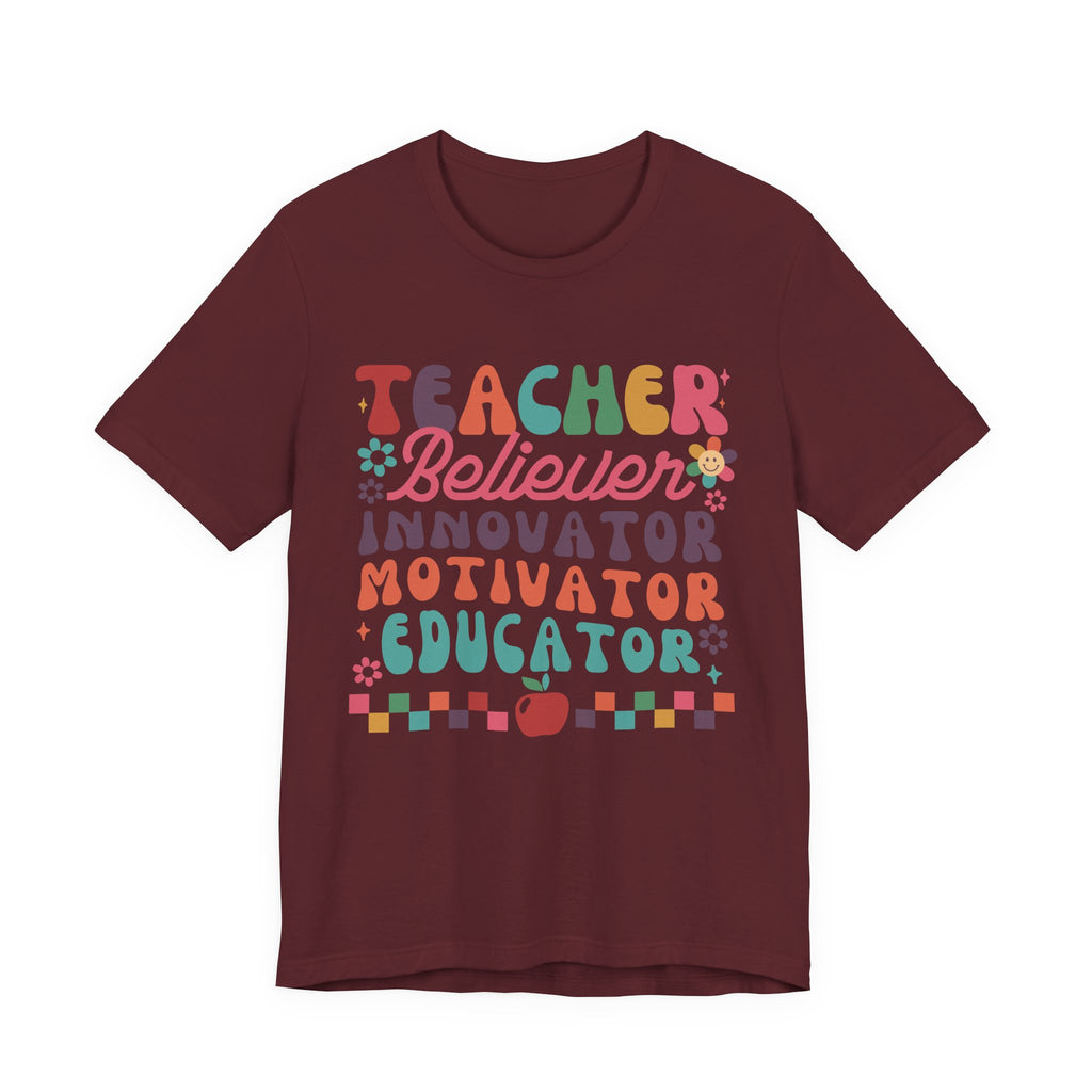 Teacher Believer Innovator Motivator Educator Tee
