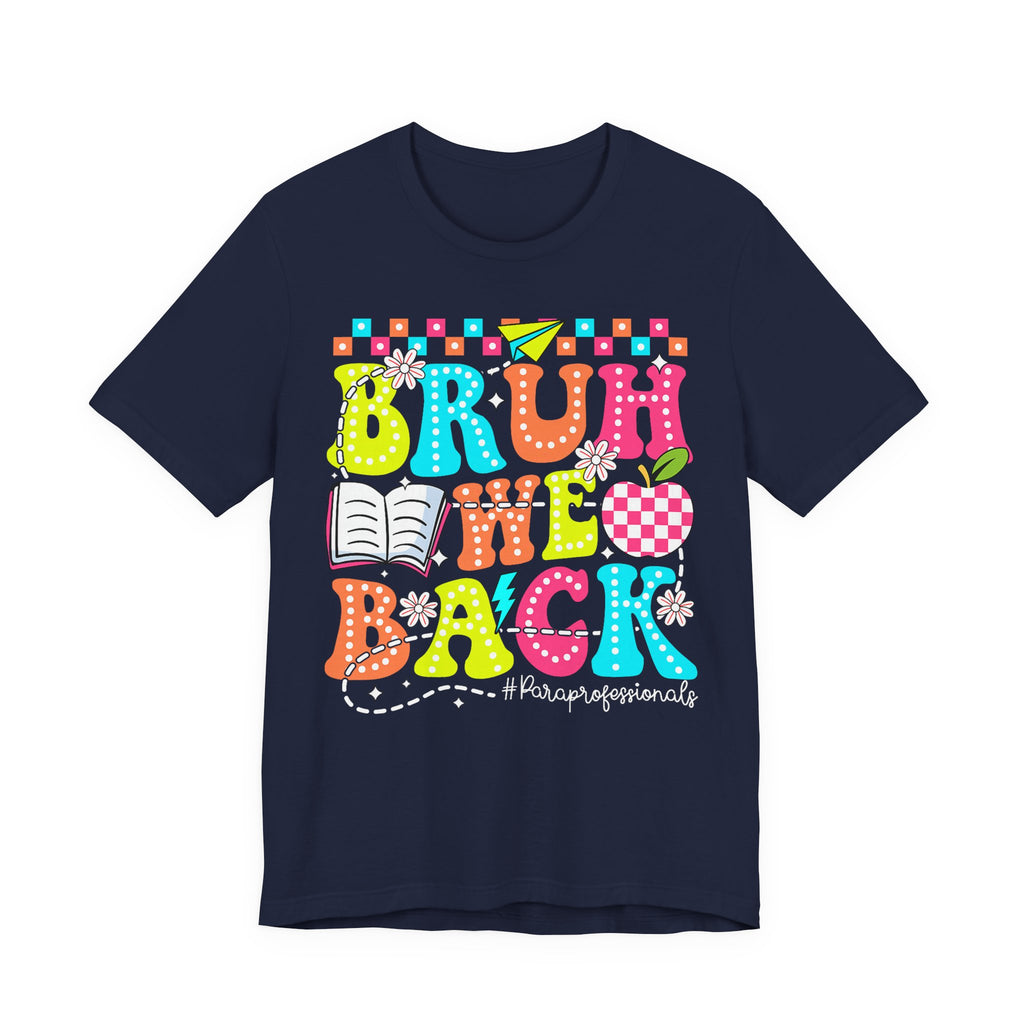 Back to School Tee — "Bruh We Back" Colorful Graphic Shirt