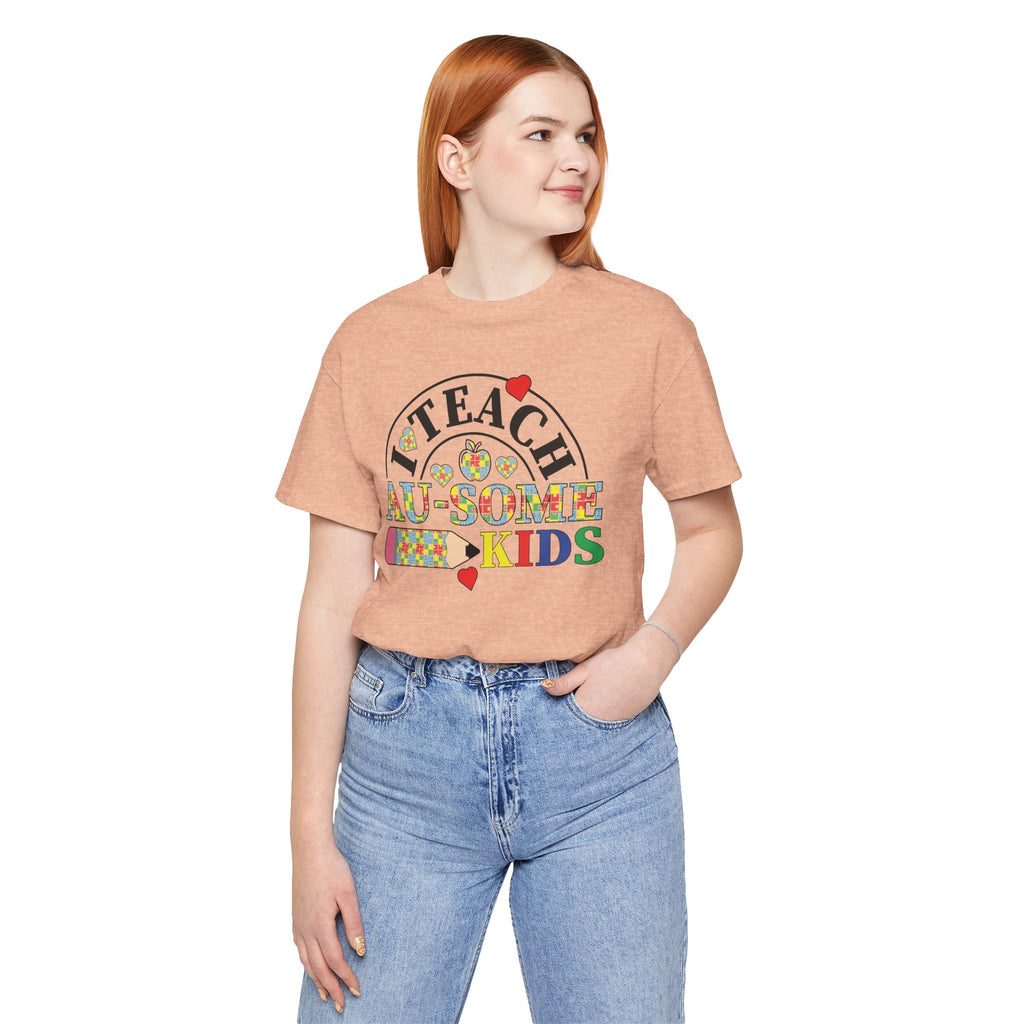 I Teach Awesome Kids T-Shirt — Colorful Autism Awareness Teacher Tee