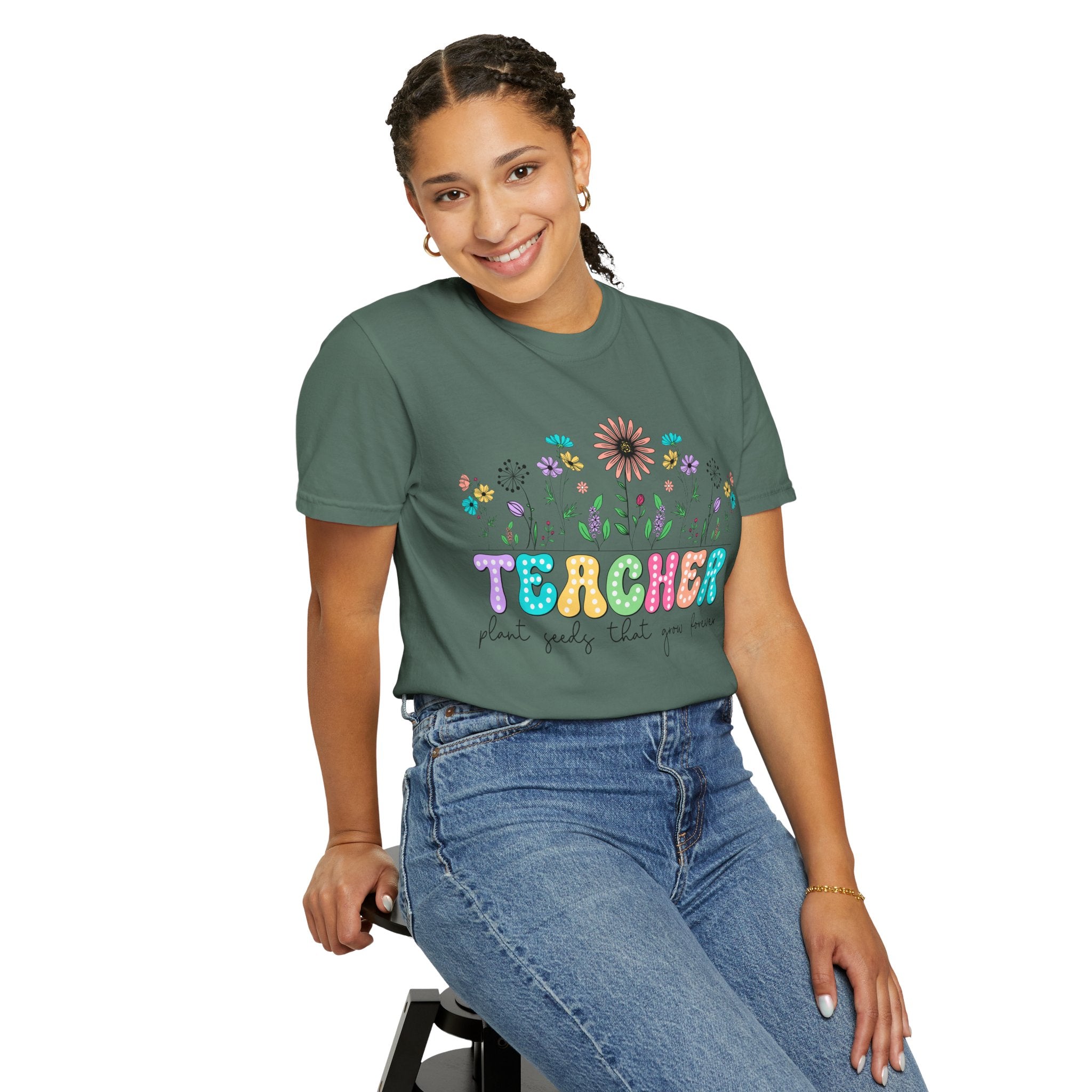 Teacher Floral T-Shirt — "Plant Seeds That Grow Forever"