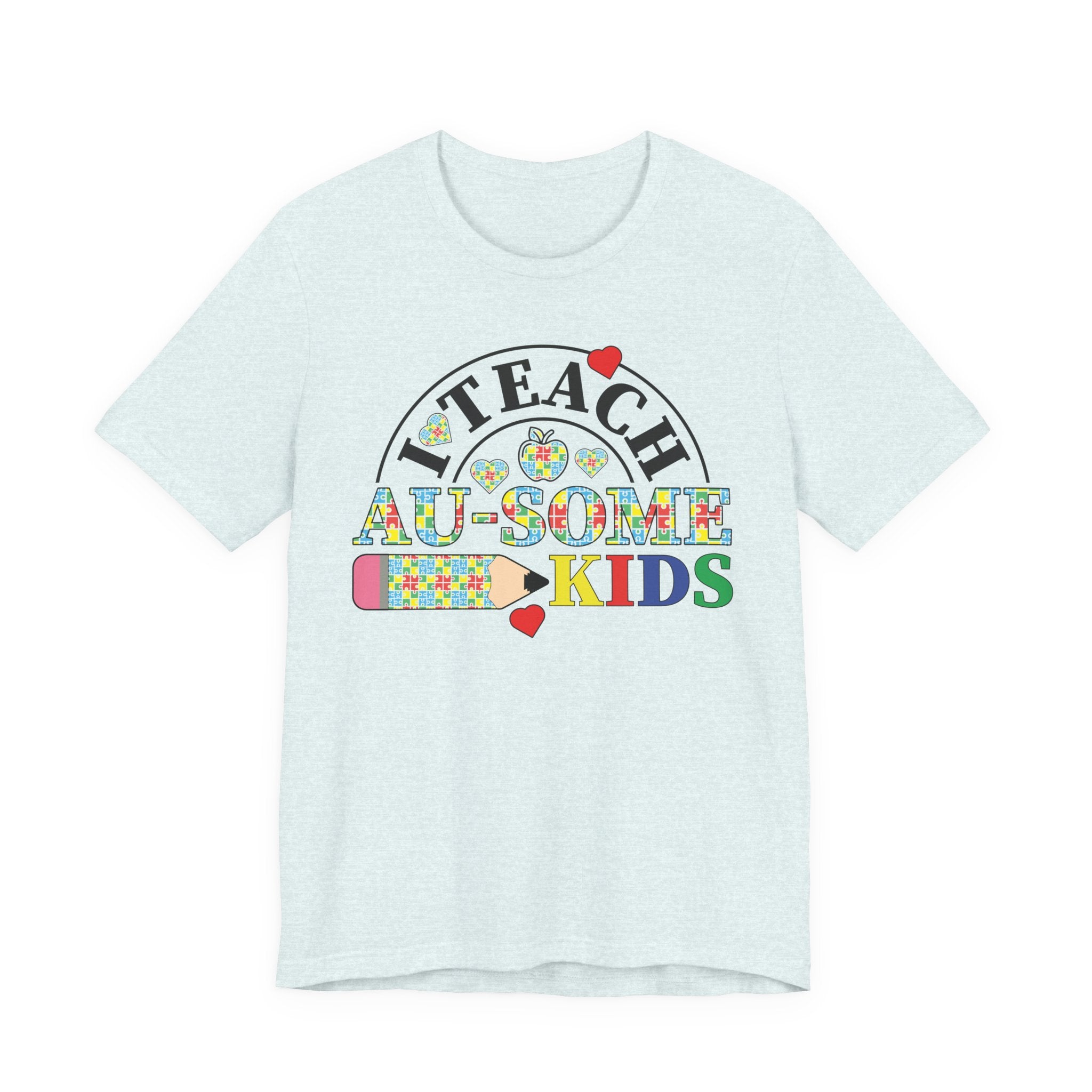 I Teach Awesome Kids T-Shirt — Colorful Autism Awareness Teacher Tee