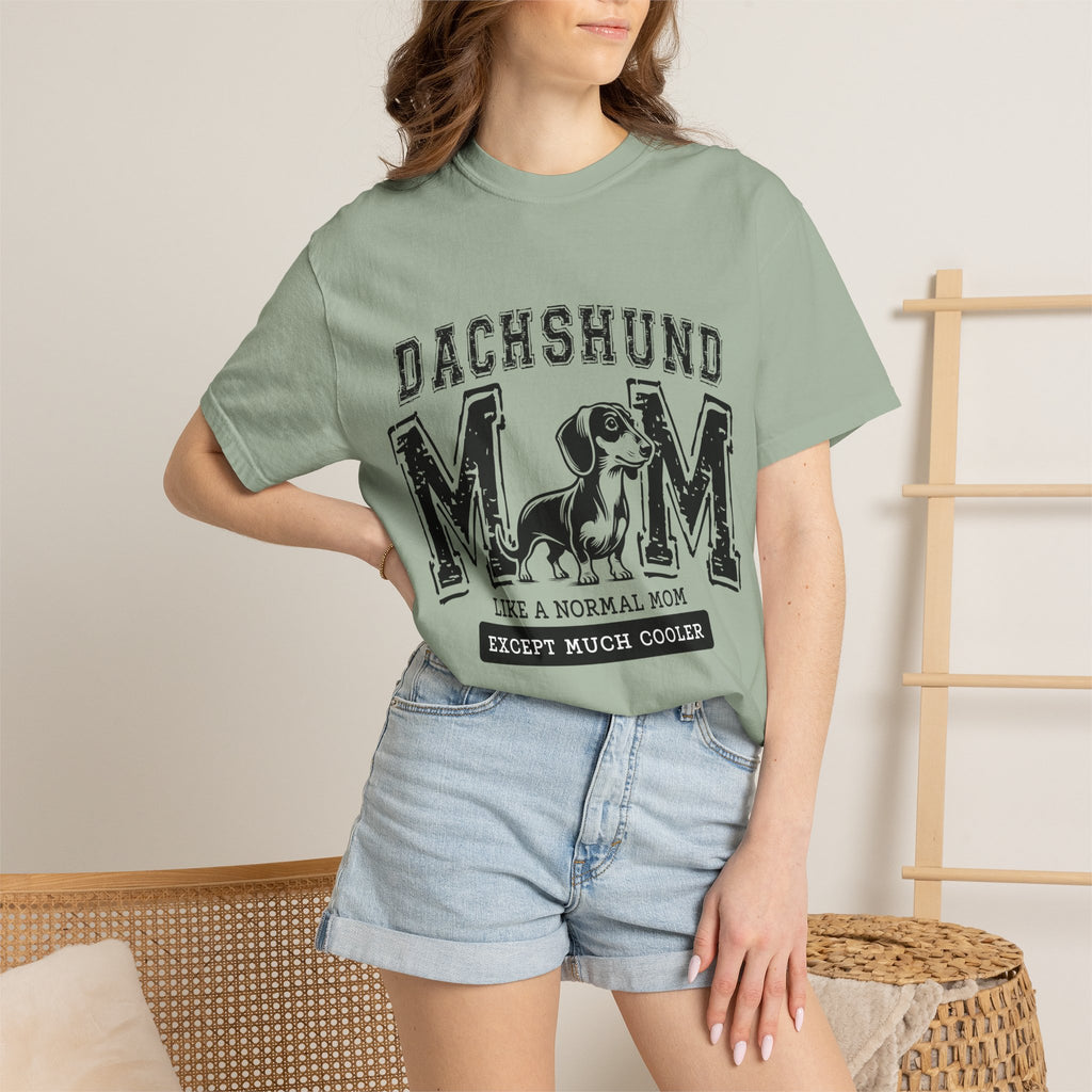 Dachshund Mom T-Shirt — "Like a Normal Mom Except Much Cooler" Dog Lover Tee