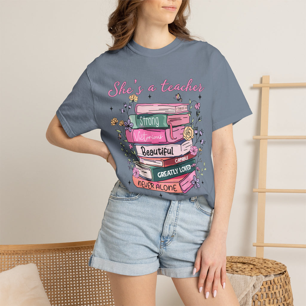 Teacher Appreciation T-Shirt — "She's a Teacher" Floral Stack Design
