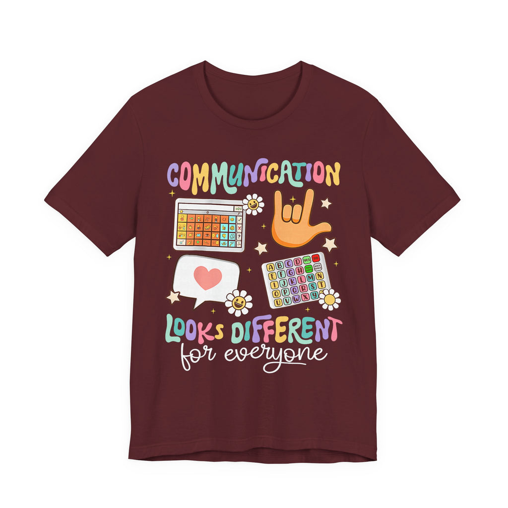Communication Looks Different Tee