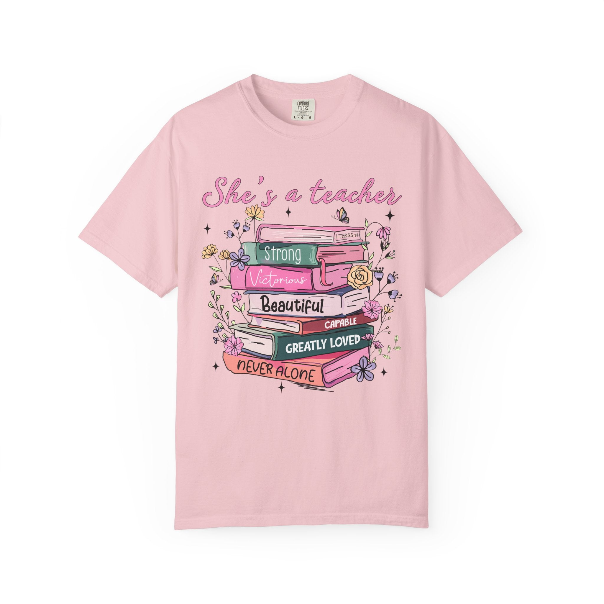 Teacher Appreciation T-Shirt — "She's a Teacher" Floral Stack Design