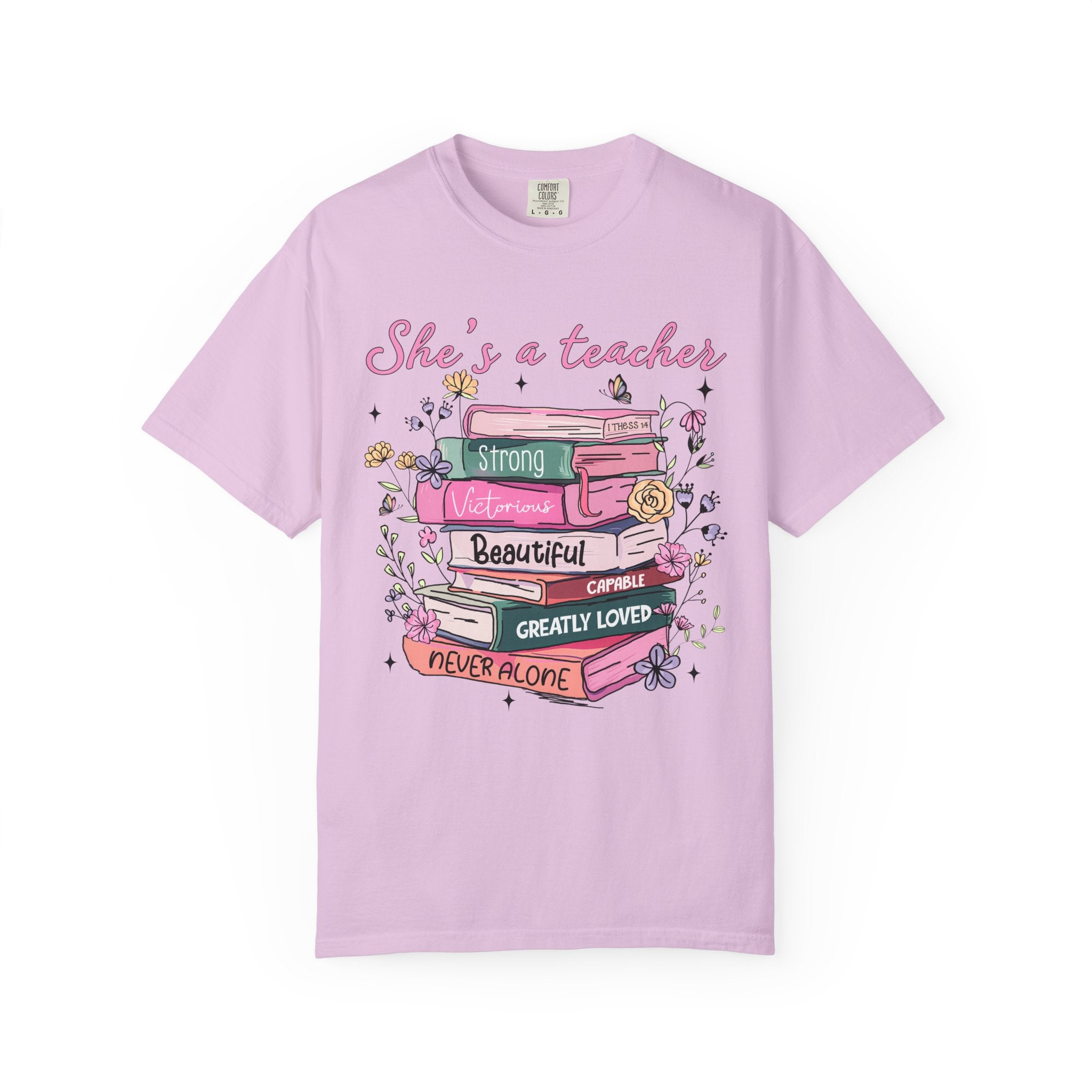 Teacher Appreciation T-Shirt — "She's a Teacher" Floral Stack Design