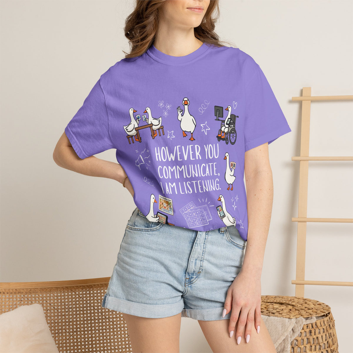 Teacher T-Shirt — "However You Communicate, I Am Listening" Goose Illustration