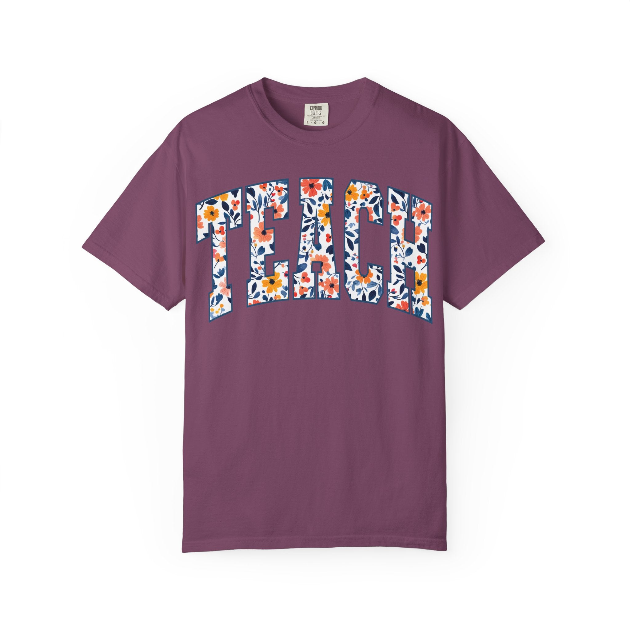 Teach Floral T‑Shirt — Floral Pattern TEACH Teacher Appreciation Gift