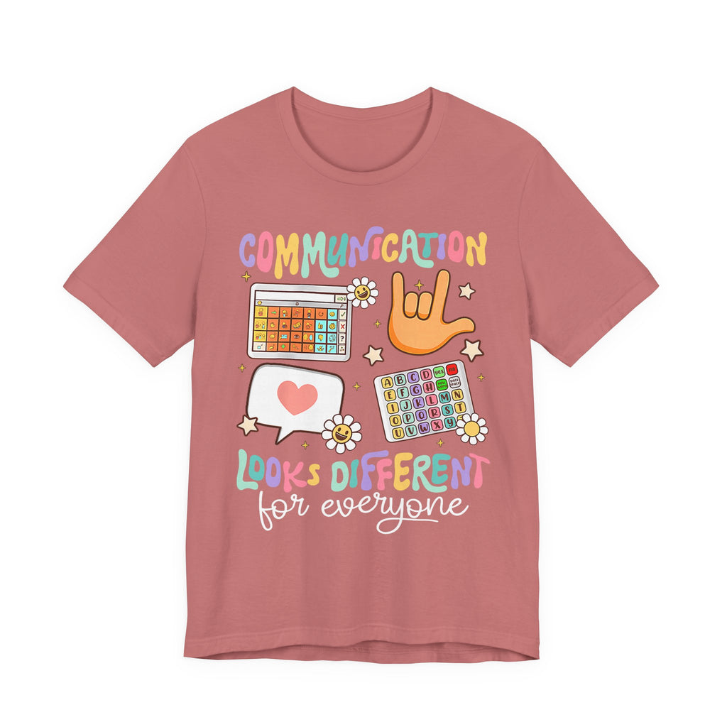Communication Looks Different Tee
