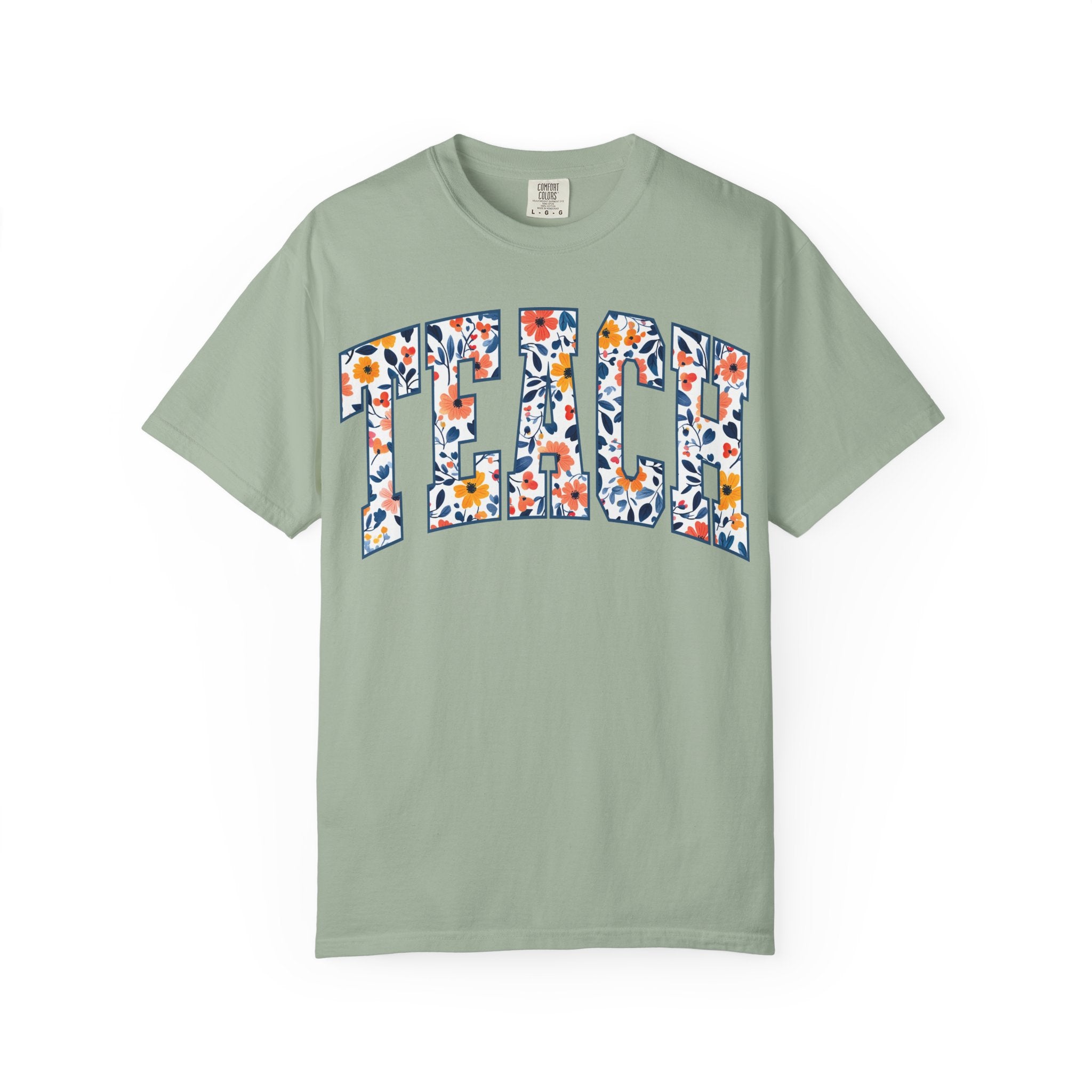 Teach Floral T‑Shirt — Floral Pattern TEACH Teacher Appreciation Gift