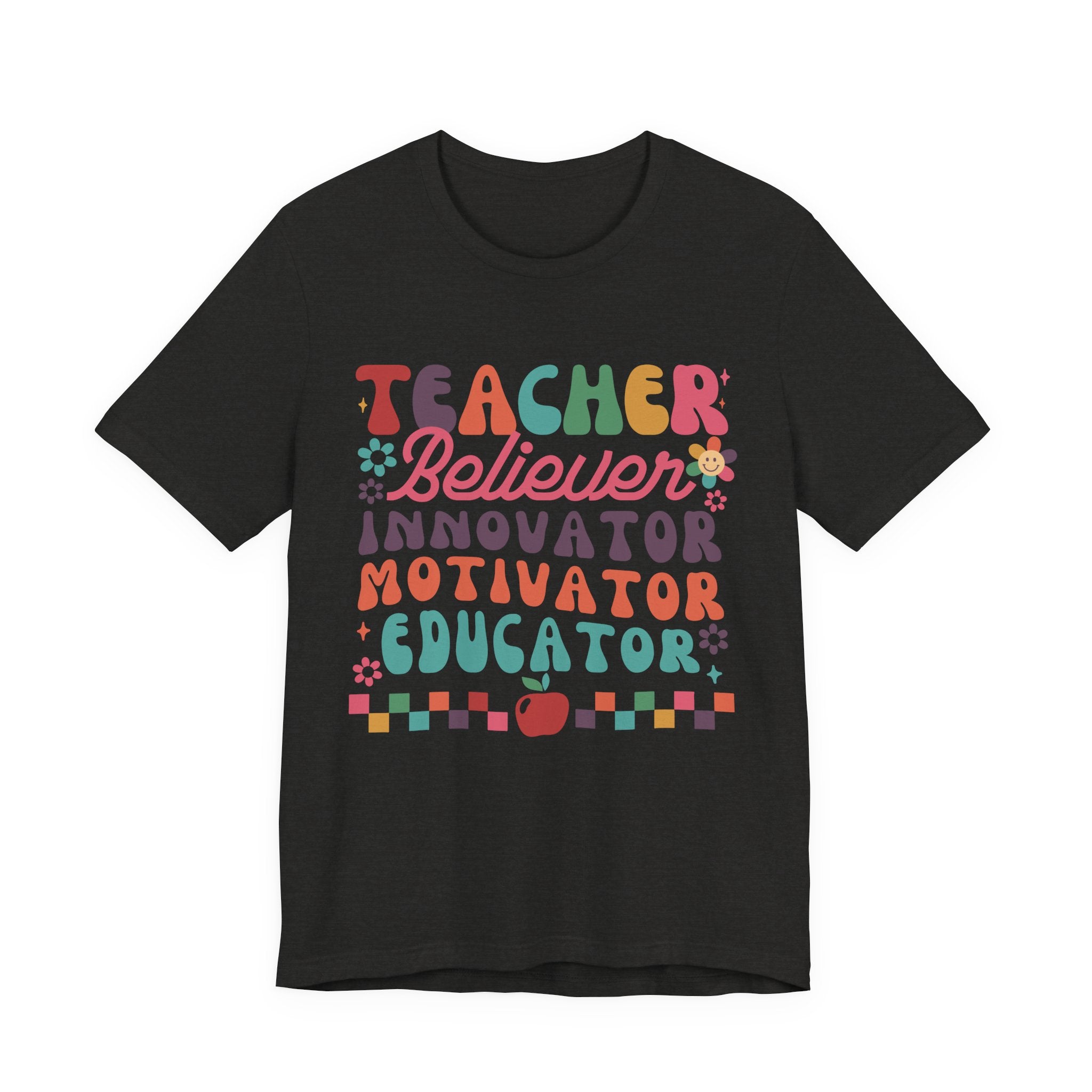 Teacher Believer Innovator Motivator Educator Tee