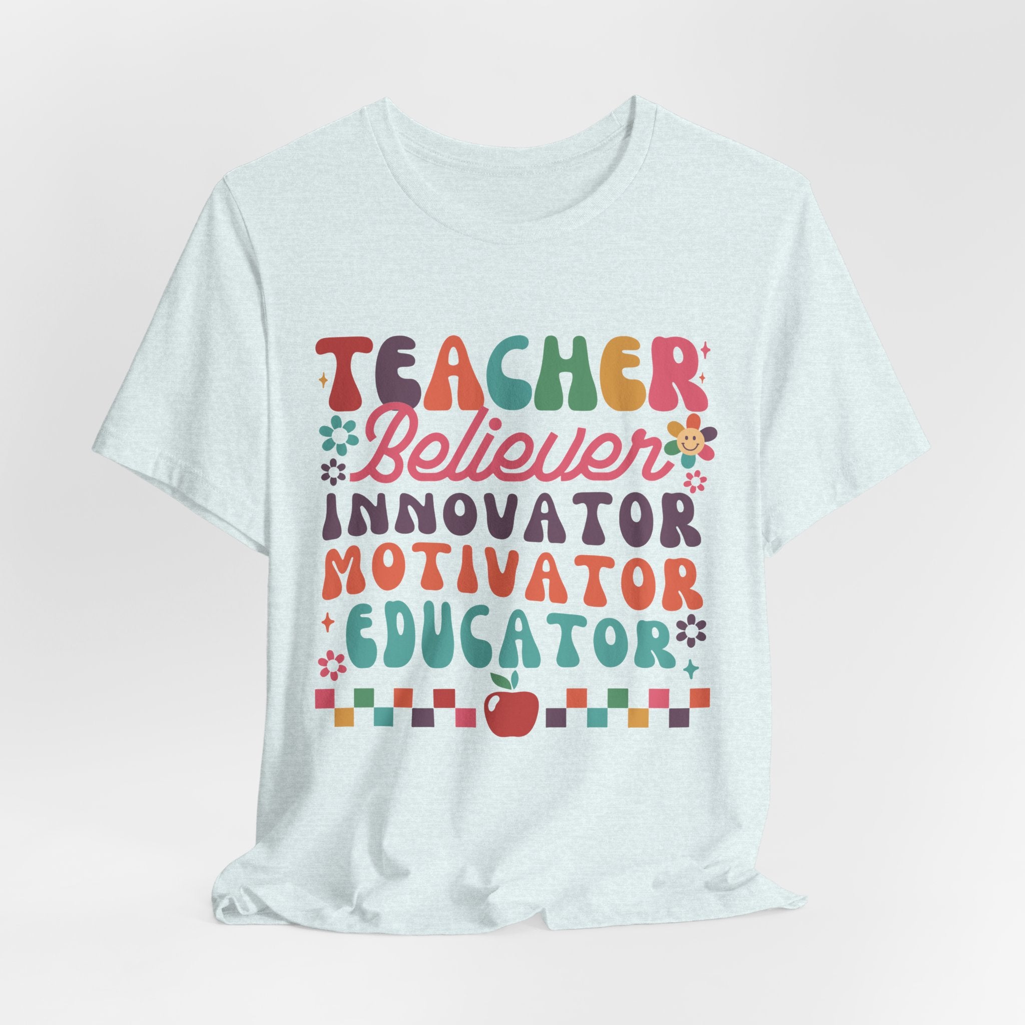 Teacher Believer Innovator Motivator Educator Tee