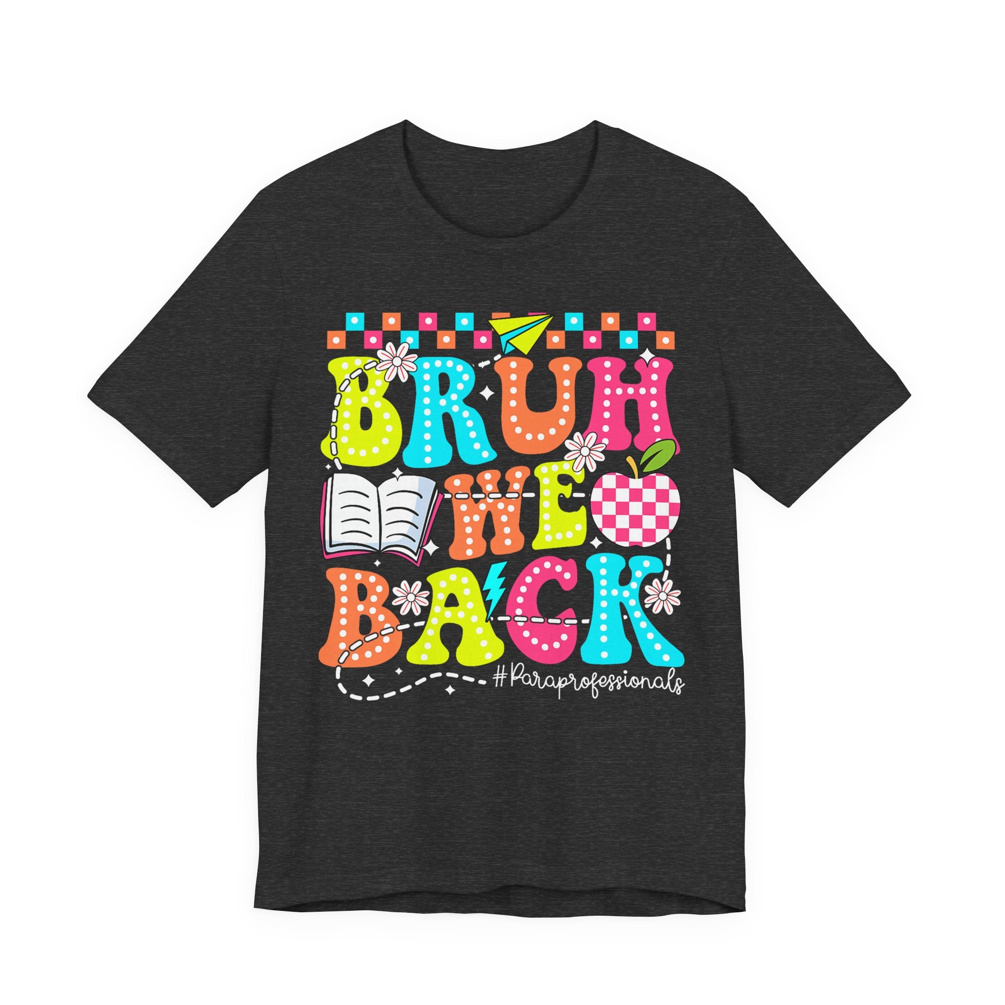 Back to School Tee — "Bruh We Back" Colorful Graphic Shirt