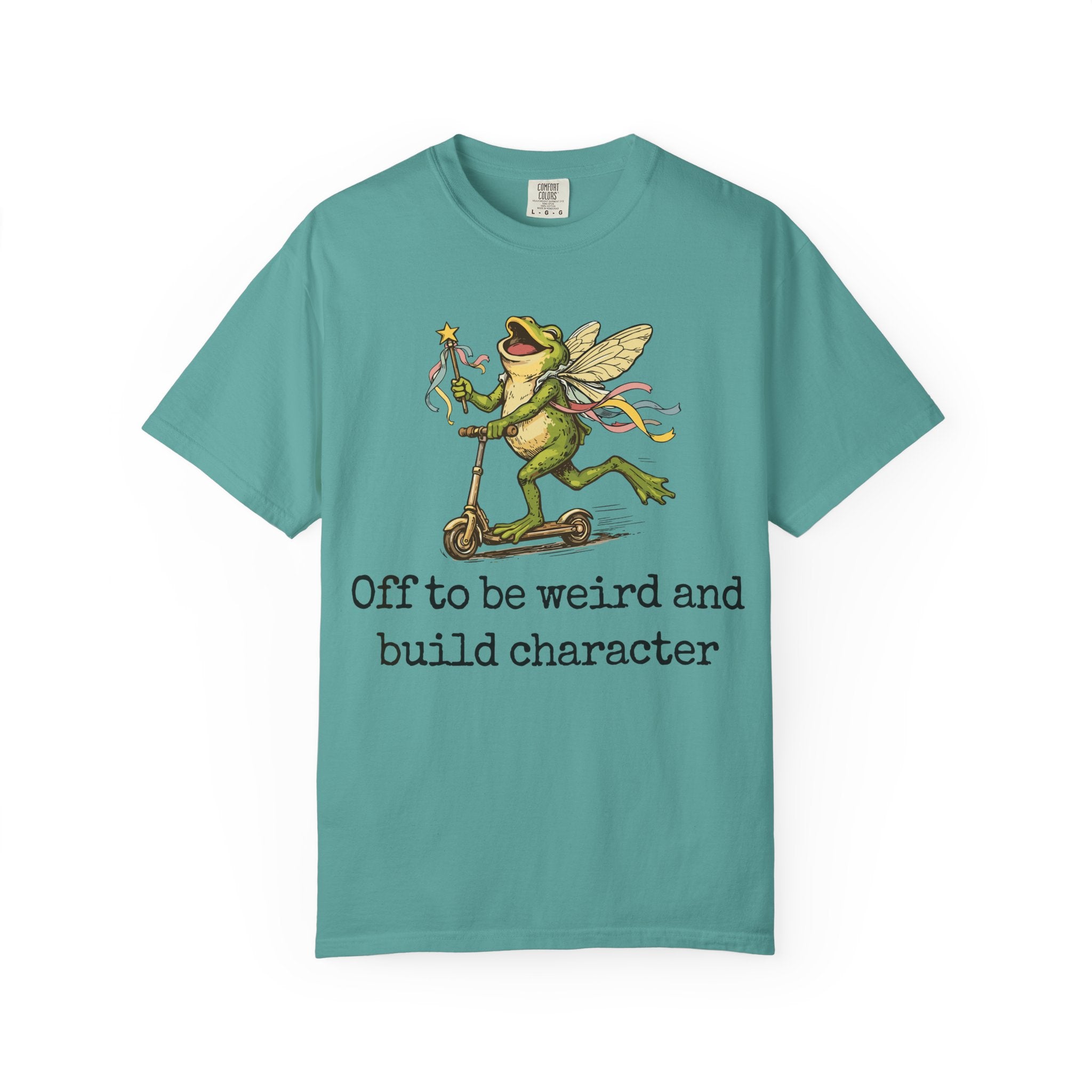 Frog Fairy T-Shirt — "Off to be weird and build character" Cute Whimsical Graphic Tee