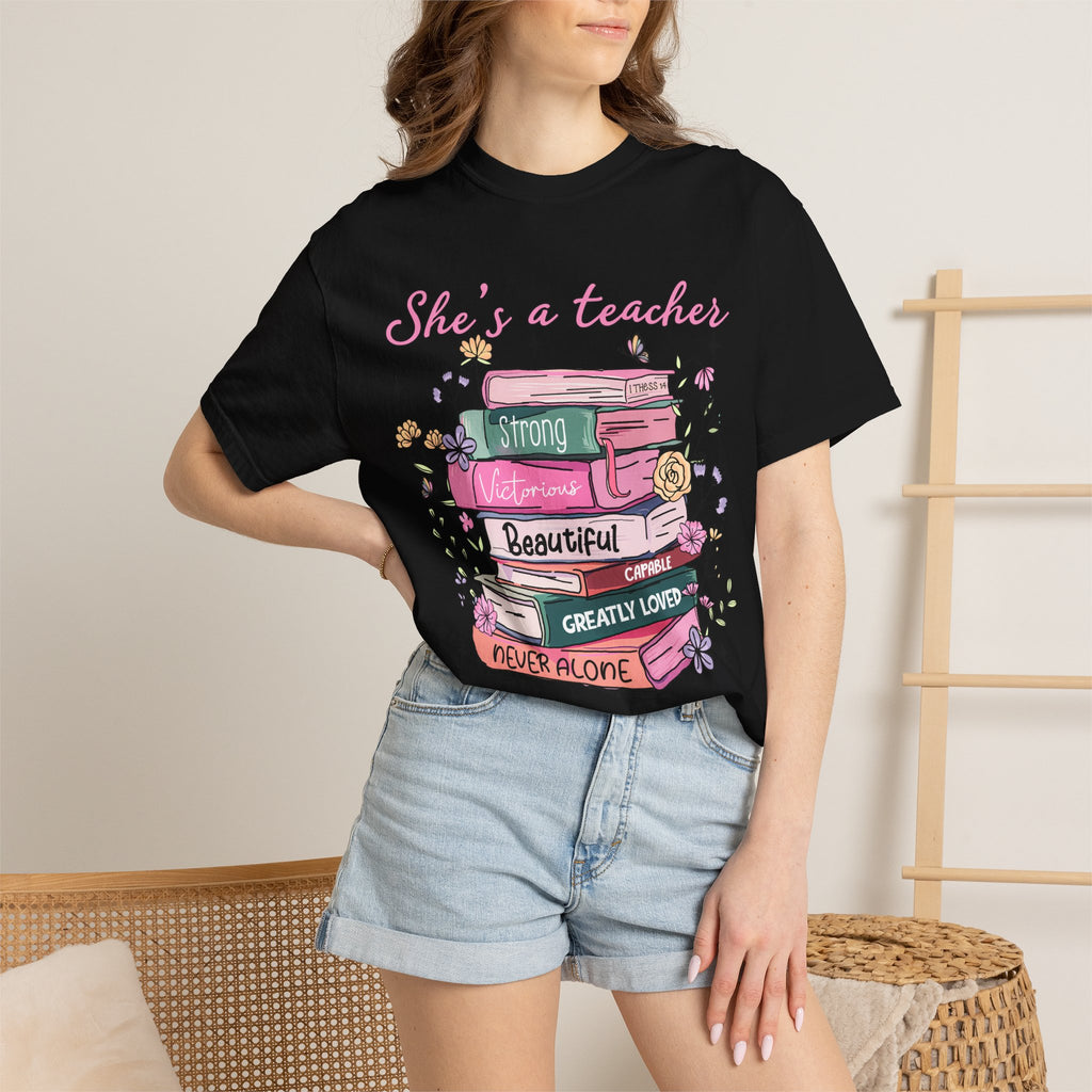 Teacher Appreciation T-Shirt — "She's a Teacher" Floral Stack Design