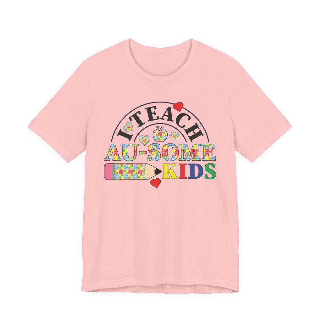 I Teach Awesome Kids T-Shirt — Colorful Autism Awareness Teacher Tee