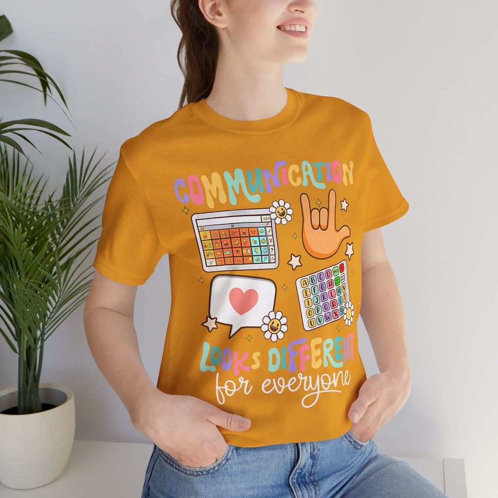 Communication Looks Different Tee