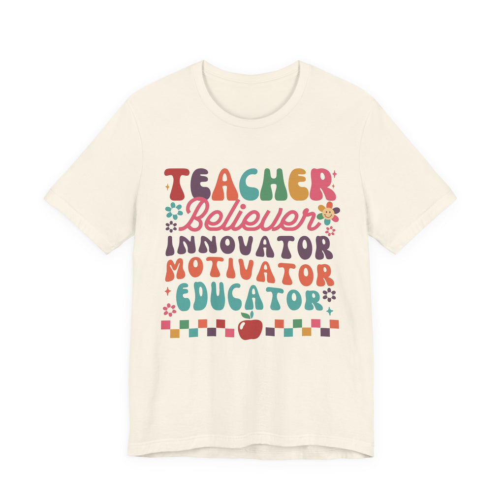 Teacher Believer Innovator Motivator Educator Tee
