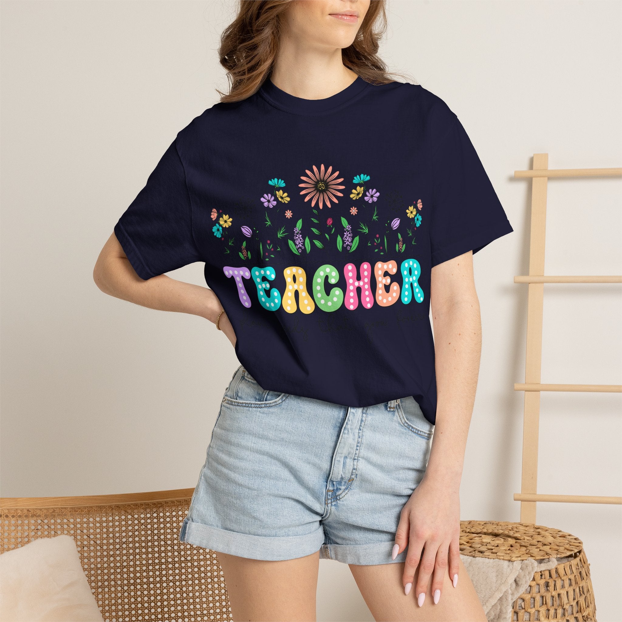 Teacher Floral T-Shirt — "Plant Seeds That Grow Forever"