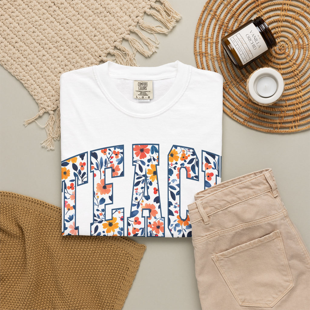 Teach Floral T‑Shirt — Floral Pattern TEACH Teacher Appreciation Gift
