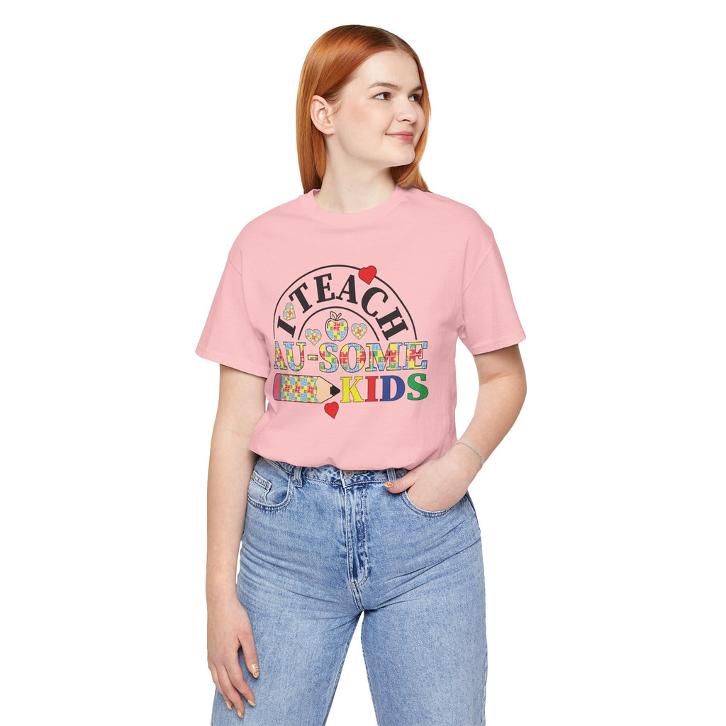 I Teach Awesome Kids T-Shirt — Colorful Autism Awareness Teacher Tee