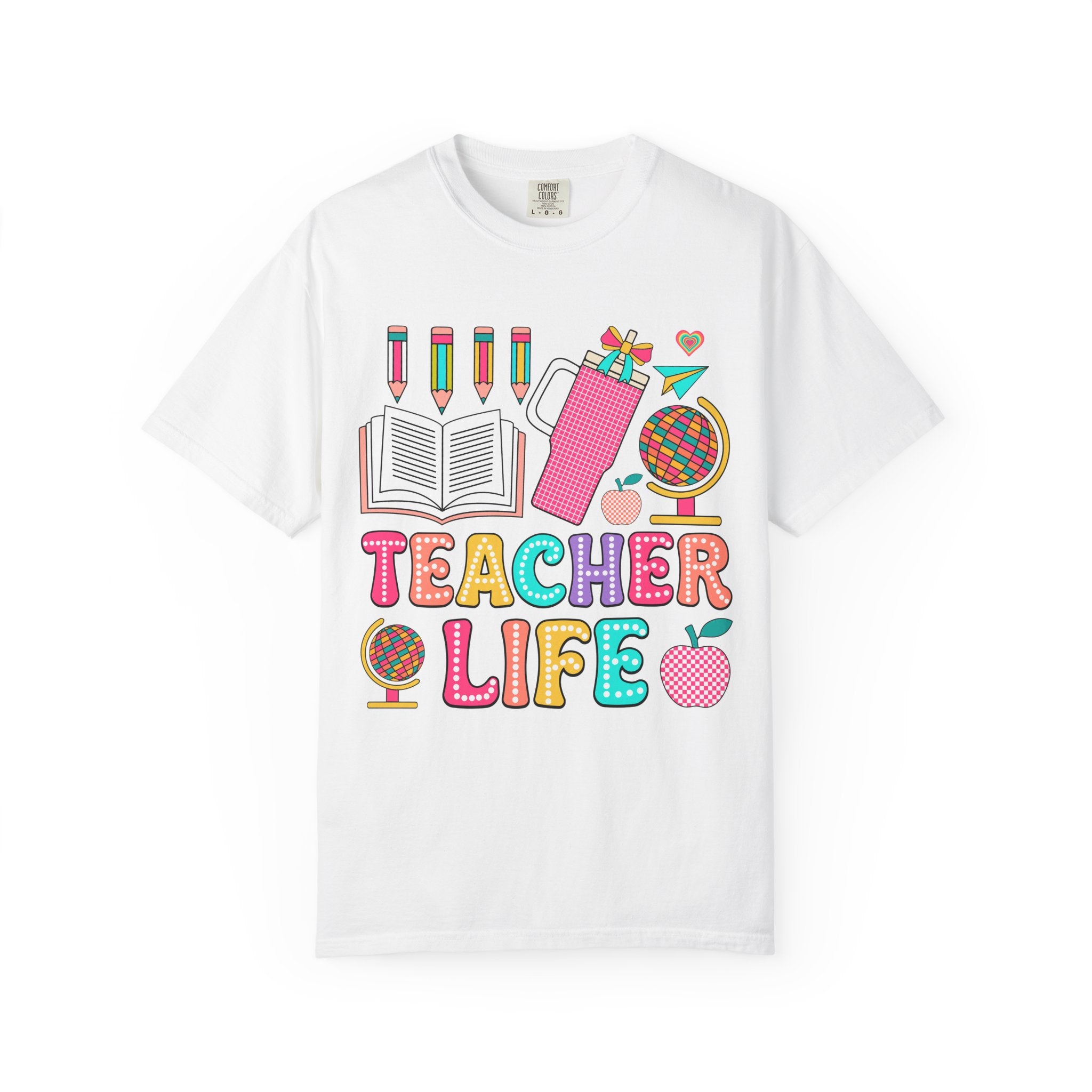Teacher Life T-Shirt — Colorful School Supplies Graphic Tee